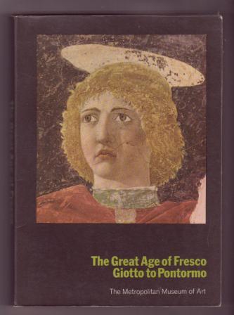 Image for The Great Age of Fresco: Giotto to Pontormo