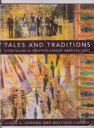 Image for Tales and Traditions: Storytelling in Twentieth-Century American Craft