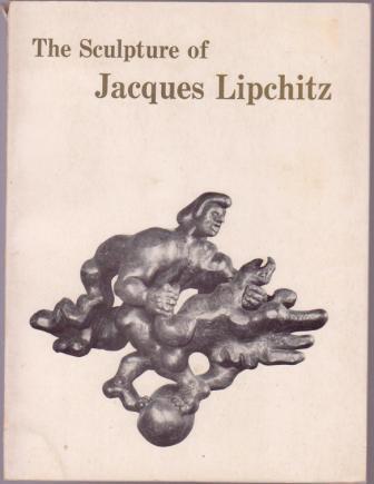 Image for The Sculpture of Jacques Lipchitz