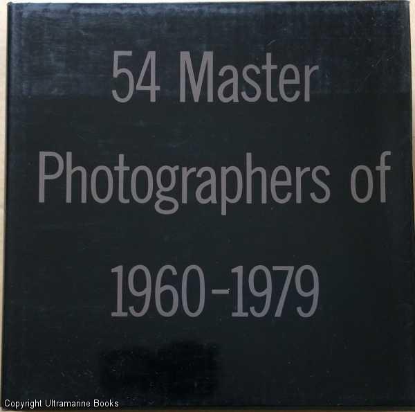 Image for 54 Master Photographers of 1960-1979