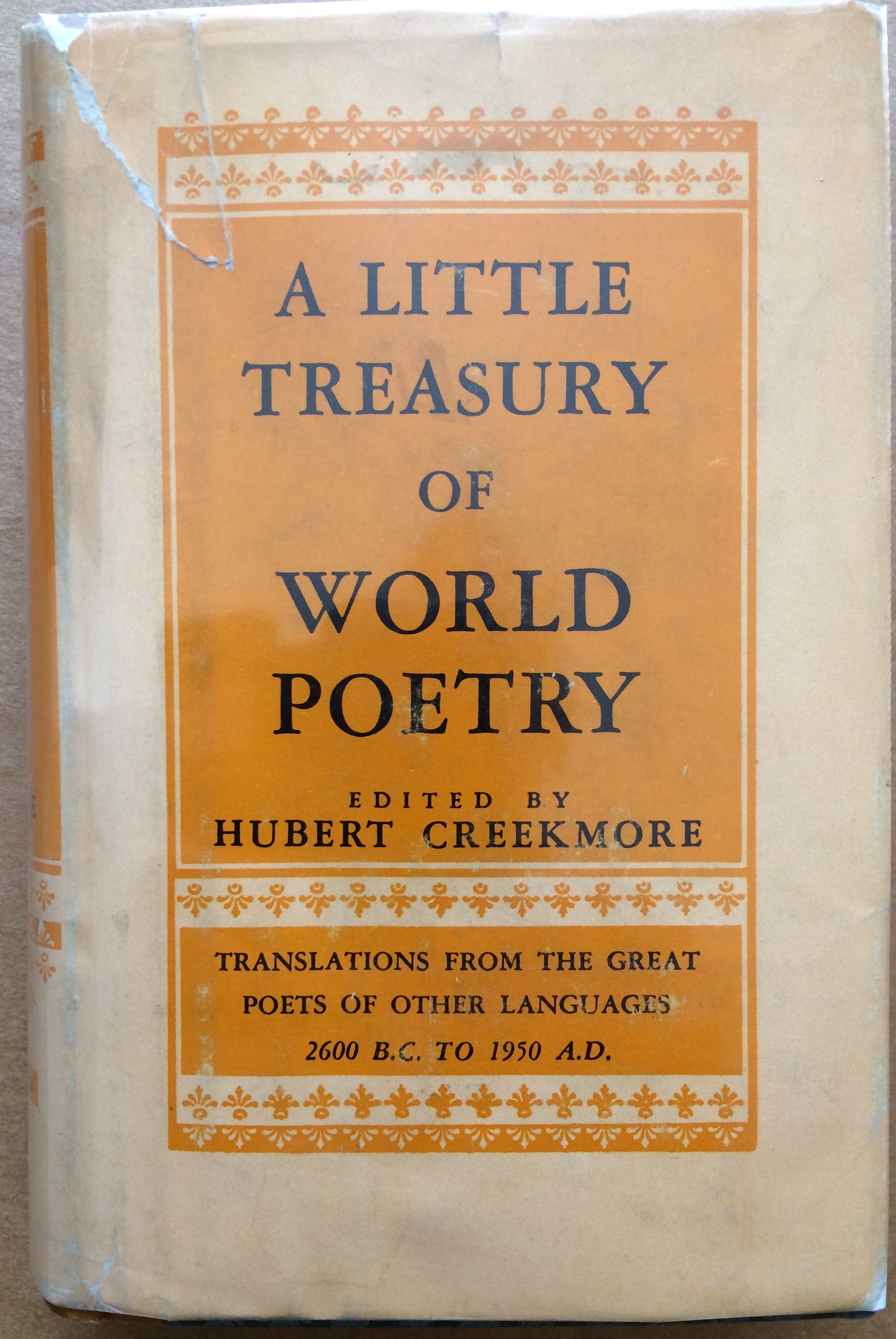 Image for A Little Treasury of World Poetry, Translations from the Great Poets of Other Languages 2600 B.C. to 1950 A.D.