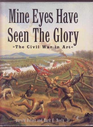 Image for Mine Eyes Have Seen the Glory : The Civil War in Art