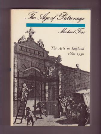 Image for The Art of Patronage: The Arts in England 1660-1750