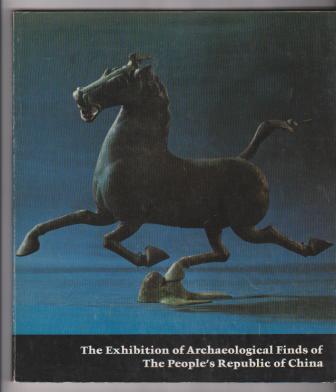 Image for The Exhibition of Archaeological Finds of The People's Republic of China (The Chinese Exhibition)