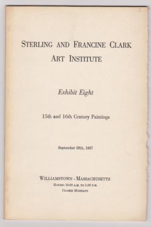 Image for Sterling and Francine Clark Art Institute Exhibit Eight: 15th and 16th Century Paintings