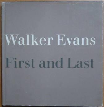 Image for Walker Evans: First and Last