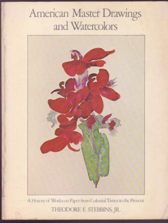 Image for American Master Drawings and Watercolors - A History of Works on Paper from Colonial Times to the Present