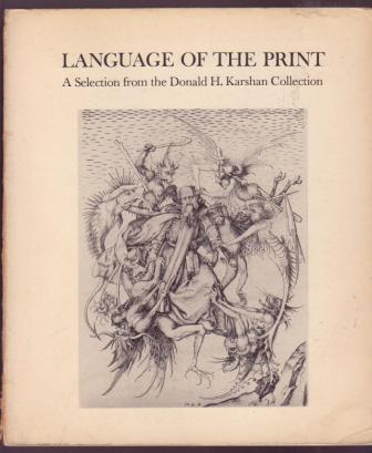 Image for Language of the Print: A Selection from the Donald H. Karshman Collection
