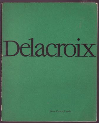 Image for Delacroix: An exhibition of paintings, drawings and lithographs