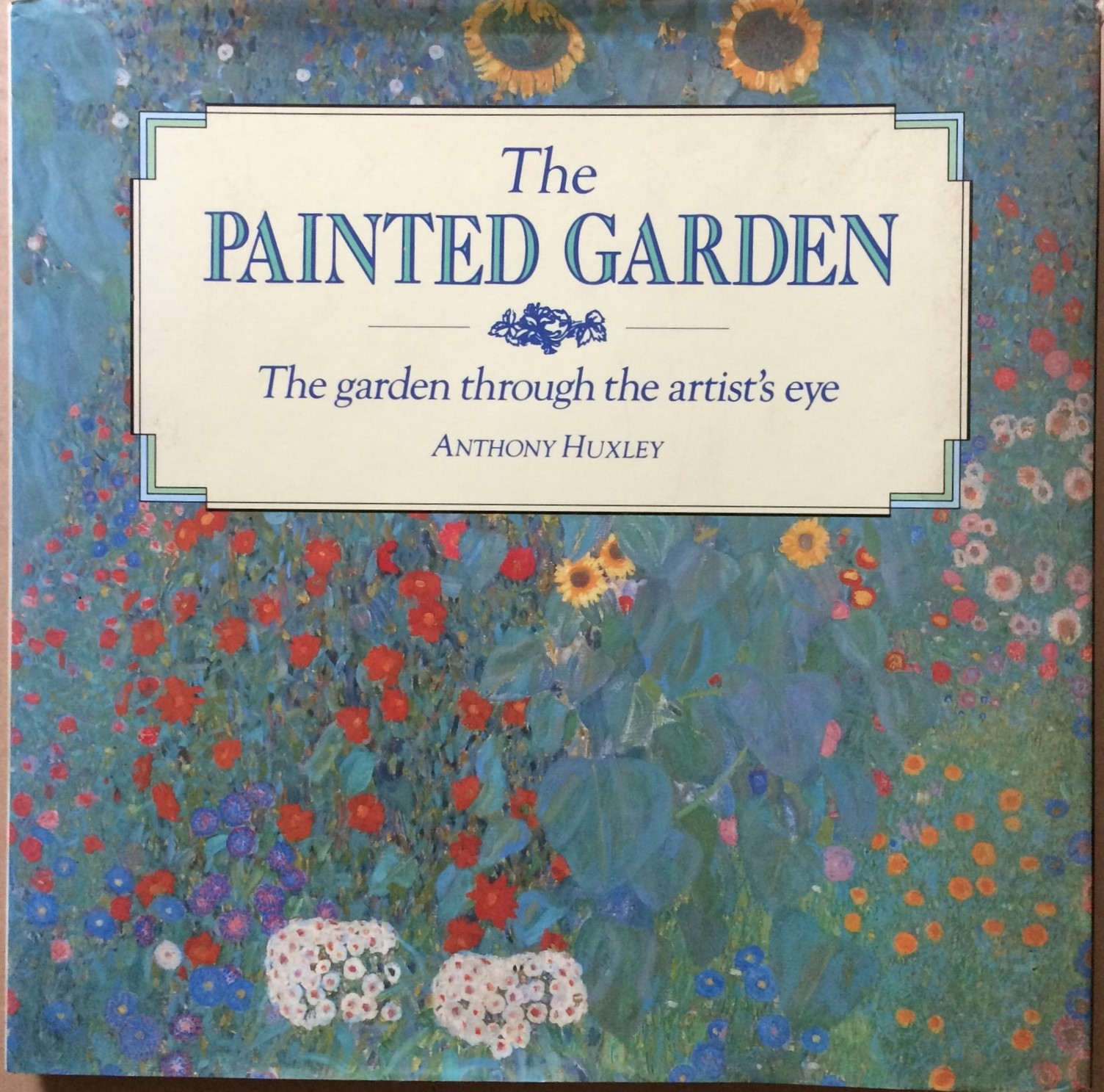 Image for The Painted Garden: The garden through the artist's eye