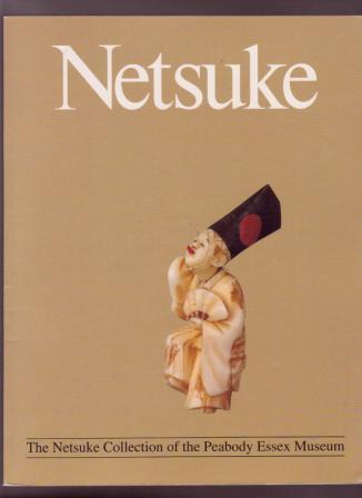 Image for Netsuke: The Collection of the Peabody Essex Museum