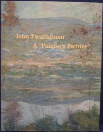 Image for John Twachtman (1853-1902): A "Painter's Painter"