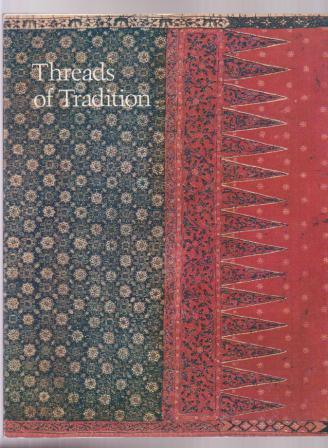Image for Threads of Tradition: Textiles of Indonesia and Sarawak