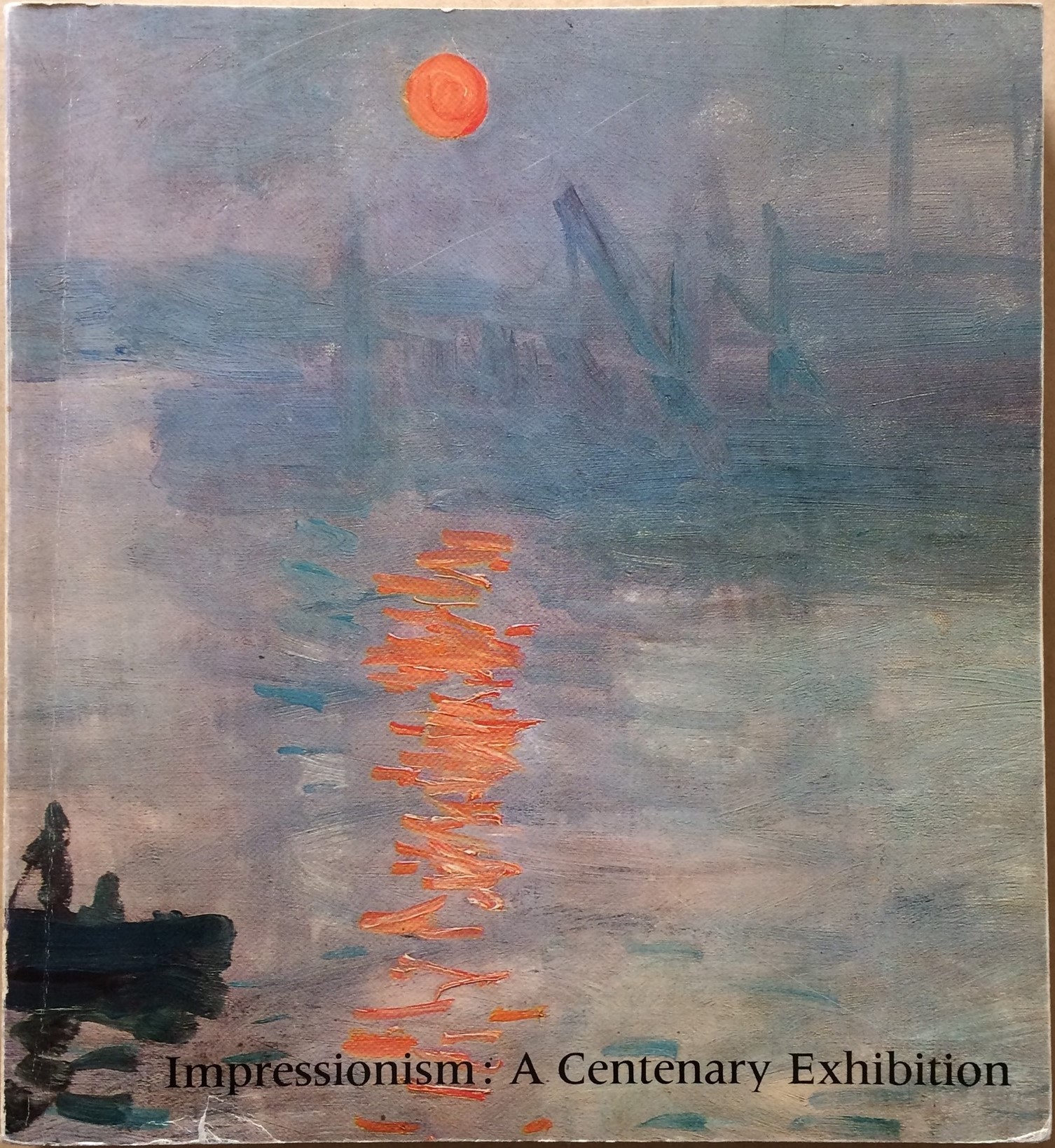 Image for Impressionism: A Centenary Exhibition