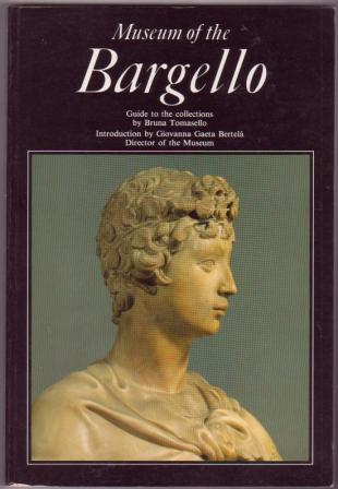 Image for Museum of the Bargello: Guide to the Collections