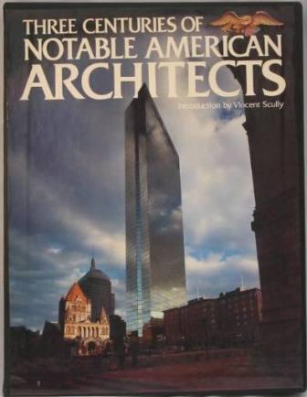 Image for Three Centuries of Notable American Architects