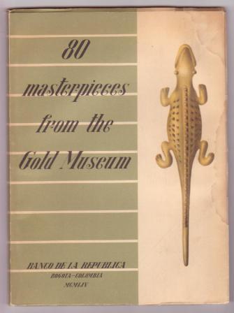 Image for 80 Masterpieces from the Gold Museum