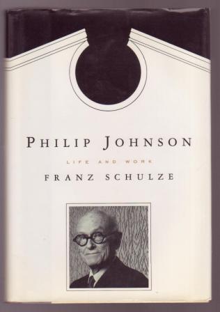 Image for Philip Johnson: Life and Work