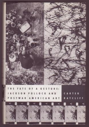 Image for The Fate of a Gesture: Jackson Pollock and Postwar American Art