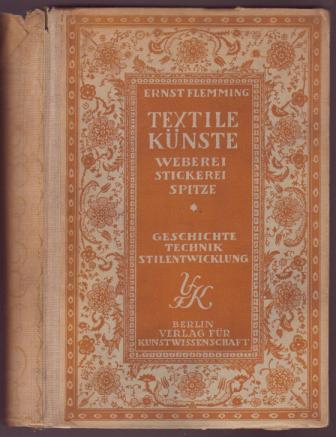 Image for Textile Künste: Weberei, Stickerei, Spitze - Geschichte, Technik, Stilentwickelung