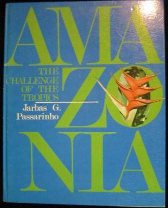 Image for Amazonia: The Challenge of the Tropics