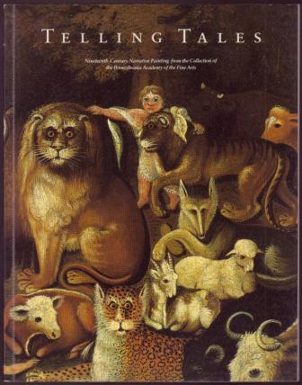 Image for Telling Tales: Nineteenth-Century Narrative Painting from the Collection of the Pennsylvania Academy of the Fine Arts