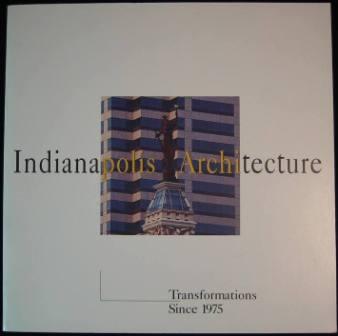 Image for Indianapolis Architecture: Transformations Since 1975