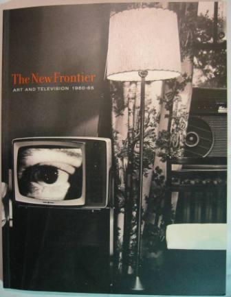 Image for The New Frontier: Art and Television 1960-65