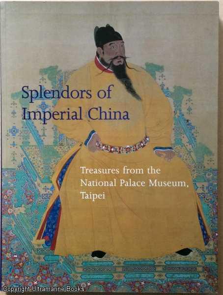Image for Splendors of Imperial China: Treasures from the National Palace Museum, Taipei