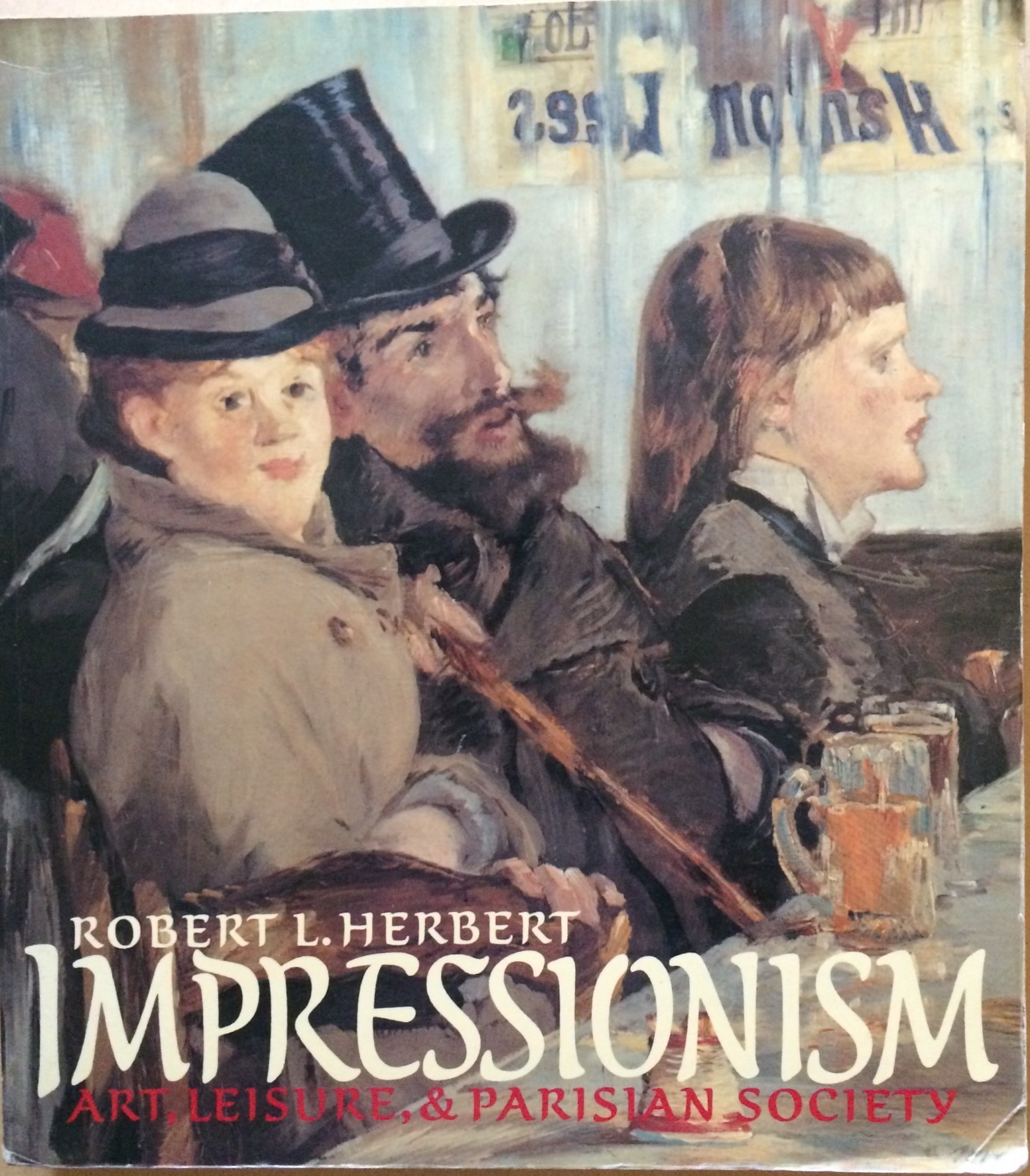 Image for Impressionism: Art, Leisure, and Parisian Society