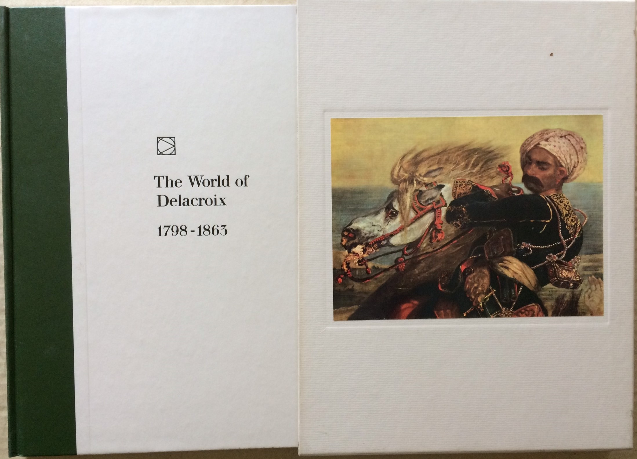 Image for The World of Delacroix: 1798-1863