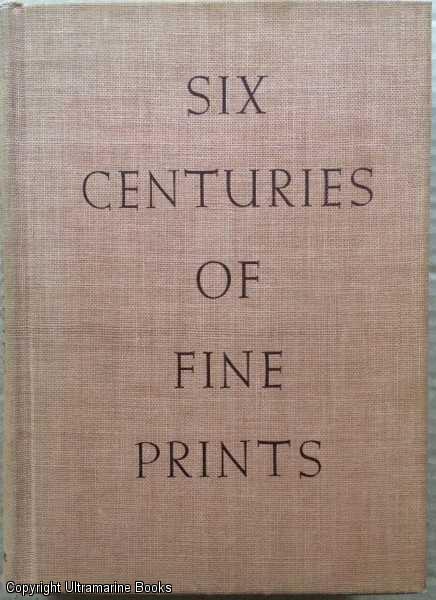 Image for Six Centuries of Fine Prints
