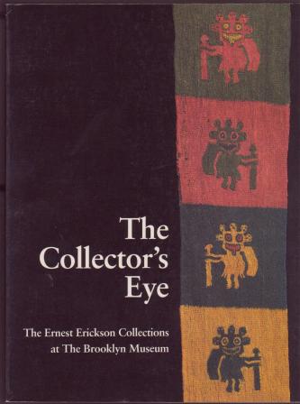 Image for The Collector's Eye: The Ernest Erickson Collections at The Brooklyn Museum