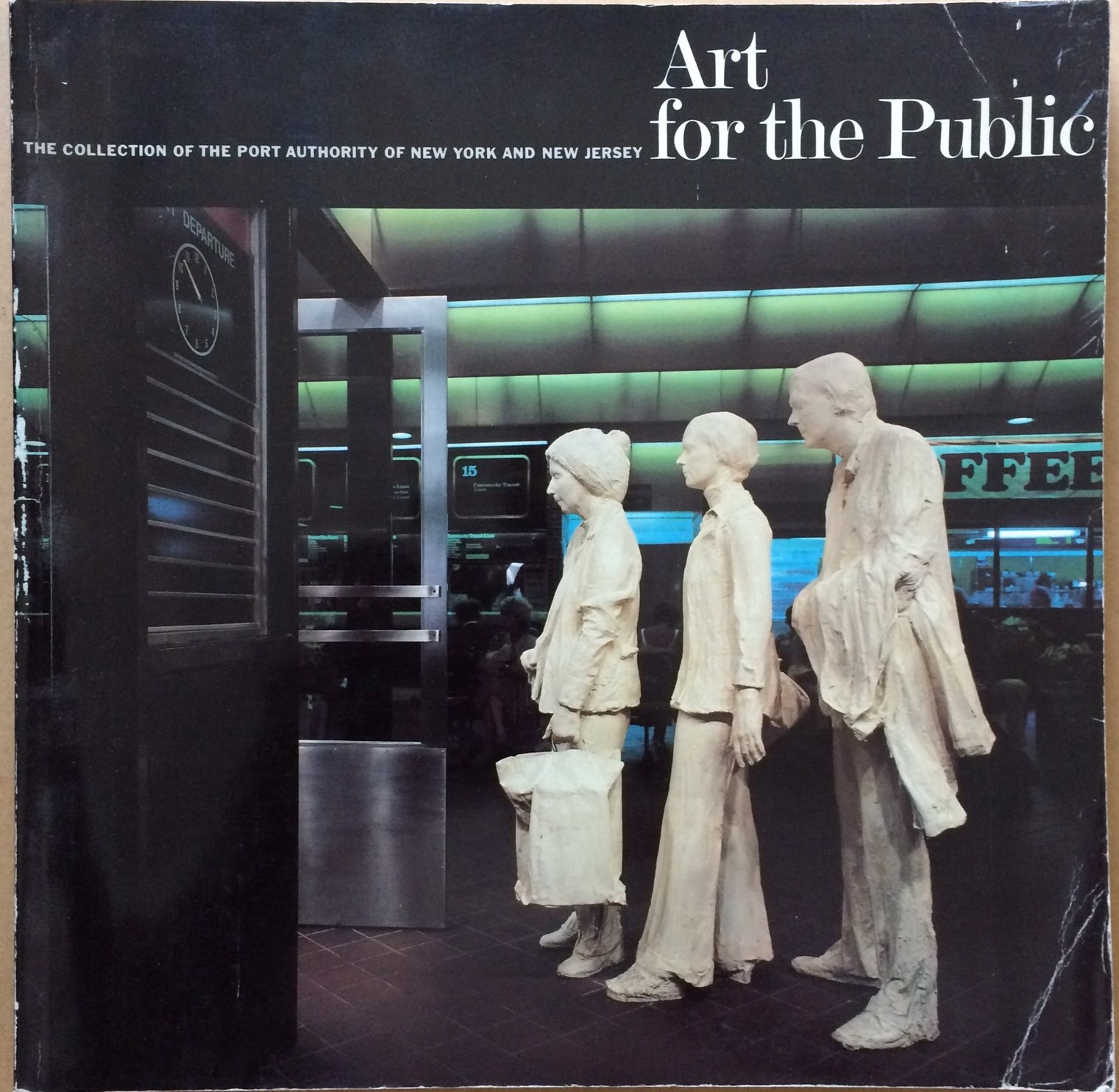 Image for Art for the Public: The Collection of The Port Authority of New York and New Jersey