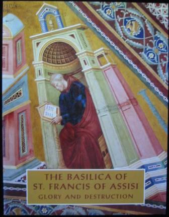 Image for The Basilica of St. Francis of Assisi - Glory and Destruction