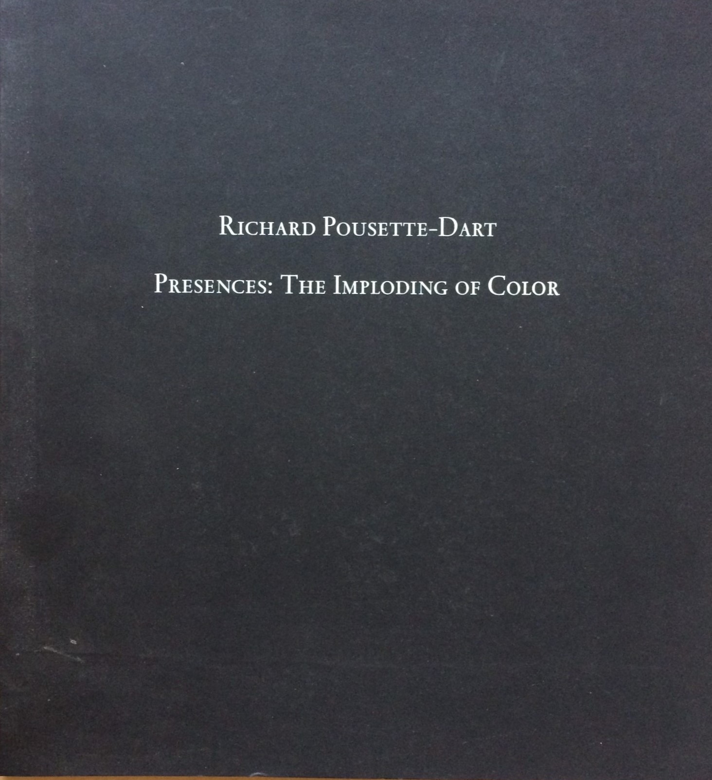 Image for Presences: The Imploding of Color