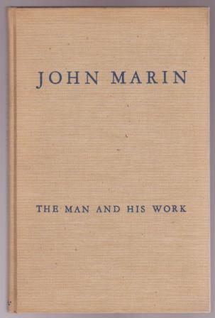 Image for John Marin, The Man and His Work