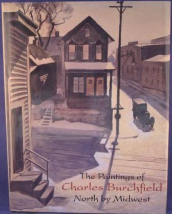 Image for The Paintings of Charles Burchfield - North by Midwest