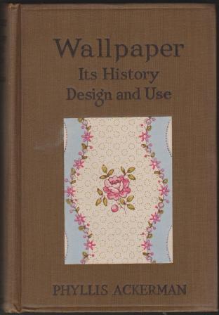 Image for Wallpaper: Its History, Design and Use