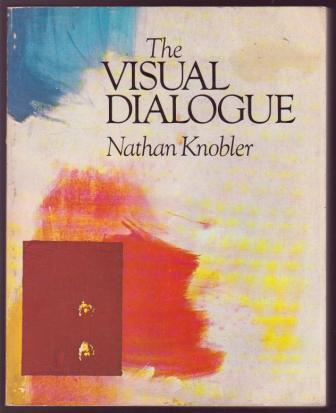 Image for The Visual Dialogue: An Introduction to the Appreciation of Art