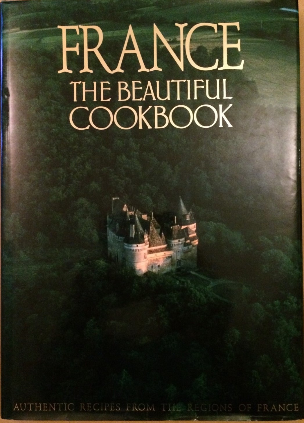 Image for France: The Beautiful Cookbook - Authentic Recipes from the Regions of France