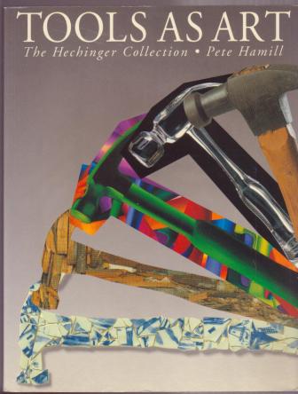 Image for Tools as Art: The Hechinger Collection