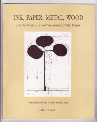 Image for Ink, Paper, Metal, Wood: How to Recognize Contemporary Artists' Prints