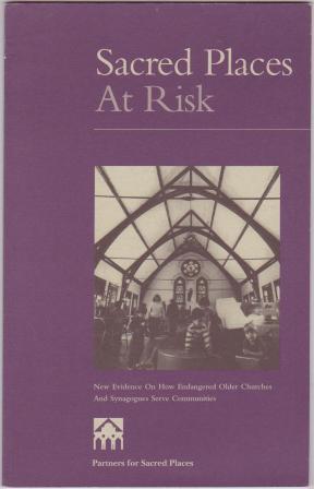 Image for Sacred Places at Risk: New Evidence on How Endangered Older Churches and Synagogues Serve Communities