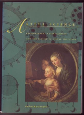 Image for Artful Science: Enlightenment, Entertainment, and the Eclipse of Visual Education