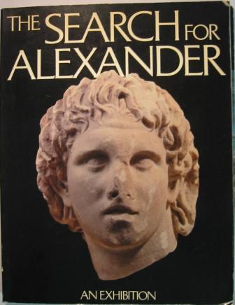 Image for The Search for Alexander: An Exhibition . (with the Supplement to the Catalogue)