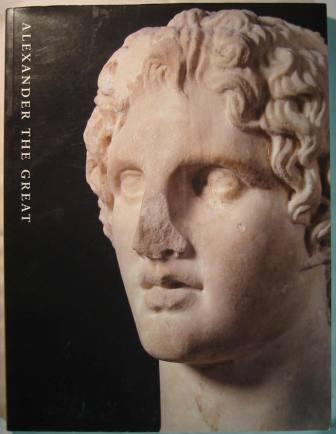 Image for Alexander the Great: Treasures from an Epic Era of Hellenism