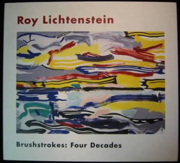 Image for Roy Lichtenstein - Brushstrokes: Four Decades