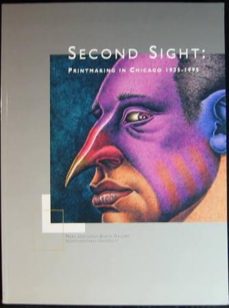 Image for Second Sight: Printmaking in Chicago: 1935-1995
