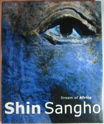 Image for Shin SangHo 1996-2002: Dream of Africa